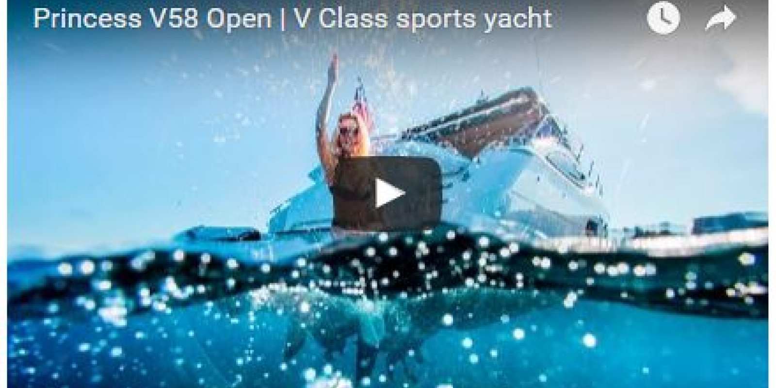 Video of the New PRINCESS V58 Open